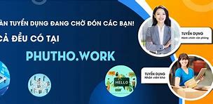 Trung Tâm Tìm Kiếm Việc Làm Phú Thọ