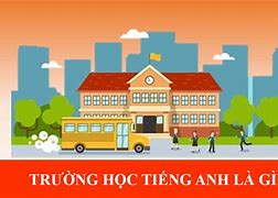 Trường Học Tên Tiếng Anh